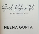 Sach kahun toh an autobiography of neena gupta english non fiction book gift a19