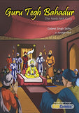 Guru Tegh Bahadur The Ninth Sikh Guru