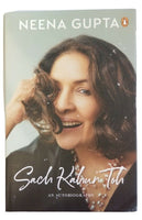 Sach kahun toh an autobiography of neena gupta english non fiction book gift a19