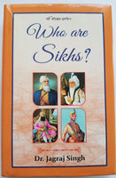 Who are sikhs? hardback sikh kaur khalsa book in english dr. jagraj singh - gift