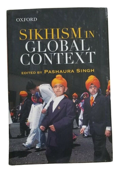 Sikhism in global context edited pashaura singh new english oxford sikh book mc