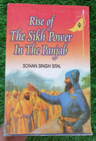 Rise of The Sikh Power in The Punjab History Book by Sohan Singh Sital English H