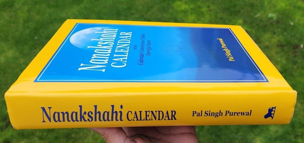 Authentic nanakshahi sikh calendar 1469 to 2100 ce pal singh purewal e ...