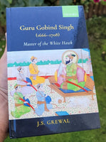 Guru Gobind Singh Master of the White Hawk J S Grewal English Sikh History Book