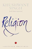 On religion: selected writings [paperback] singh, khushwant and quraishi, humra