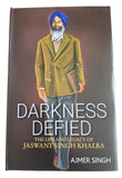 Darkness Defied Jaswant Singh Khalra Valiant Ajmer Singh Sikh History English MD