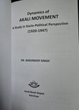 Dynamics of Akali Movement Dr Barjinder Singh Sikh Political Study Book English