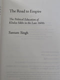 The Road to Empire Khalsa Sikh Political History Satnam Singh English Book MD33