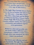 The Light They Carried: Sikh Women Through the Ages Satnam Rakhra English Book H