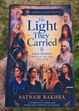 The Light They Carried: Sikh Women Through the Ages Satnam Rakhra English Book H