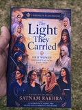 The Light They Carried: Sikh Women Through the Ages Satnam Rakhra English Book H