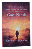 Guru Nanak – The Life and the Encounters | A Life of Truth Satnam Rakhra English