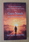 Guru Nanak – The Life and the Encounters | A Life of Truth Satnam Rakhra English