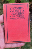 Thoughts and Prayers for Young Communicants Vintage 1920 Christian Book B29 Rare