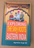 Exploring Sikh Roots Eastern India Jagmohan Singh Gill Sikh History Book STR New