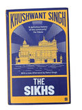 The Sikhs - Khushwant Singh Sikh History Religion Punjab Book Empire Partition