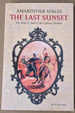 The Last Sunset The Rise & Fall Lahore Durbar Amarinder Singh Sikh Empire Book