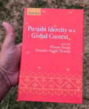 Punjabi Identity in a Global Context  Pritam Singh & Shinder Singh Thandi Book