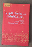 Punjabi Identity in a Global Context  Pritam Singh & Shinder Singh Thandi Book