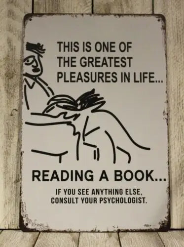 1d,One of the Greatest Pleasures in Life is Reading a Book Tin Metal Sign Funny