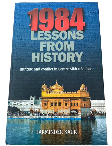 1984 Lessons From History Intrigue Conflict in Centre Bluestar Sikh English Book